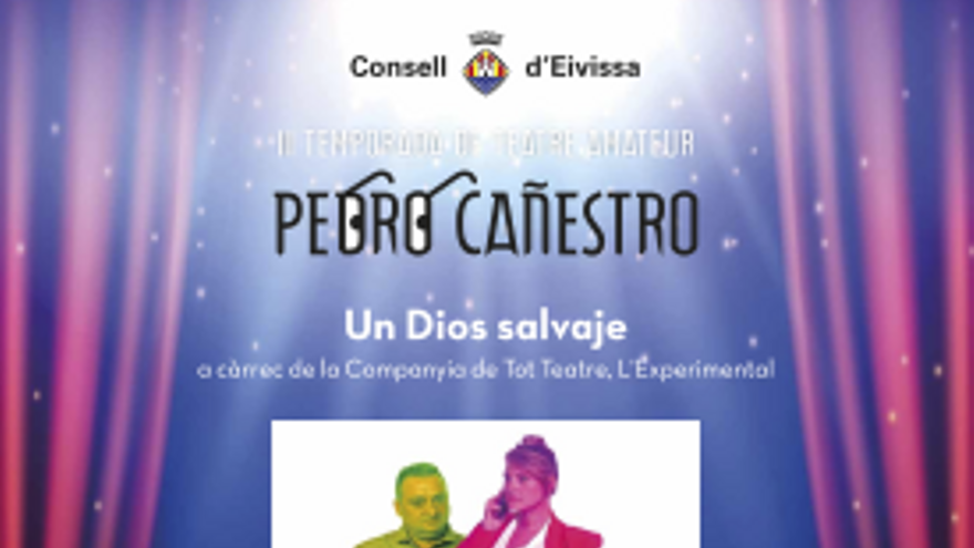 III Temporada de Teatro Amateur Pedro Cañestro: Un Dios salvaje