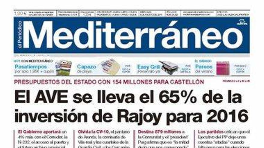 Los presupuestos de 2016 del Gobierno para Castellón, en la portada de Mediterráneo