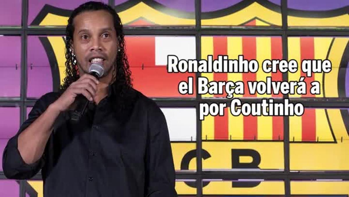 Ronaldinho cree que el Barça volverá a por Coutinho