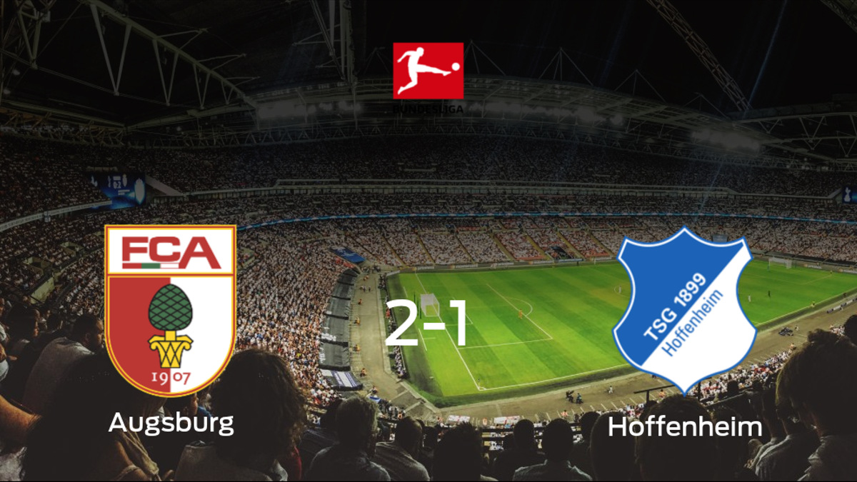 El FC Augsburg se hace fuerte en casa y gana al Hoffenheim (2-1)