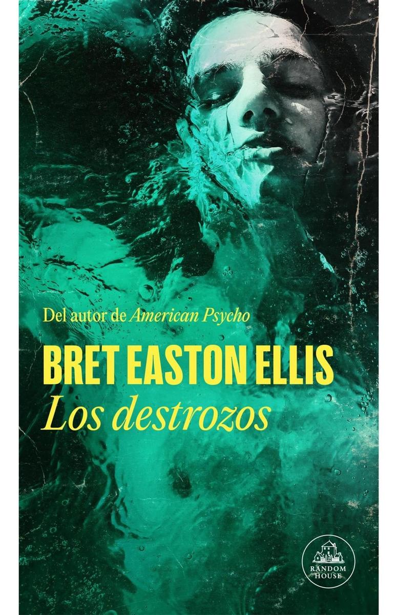 Los destrozos, de Bret Easton Ellis