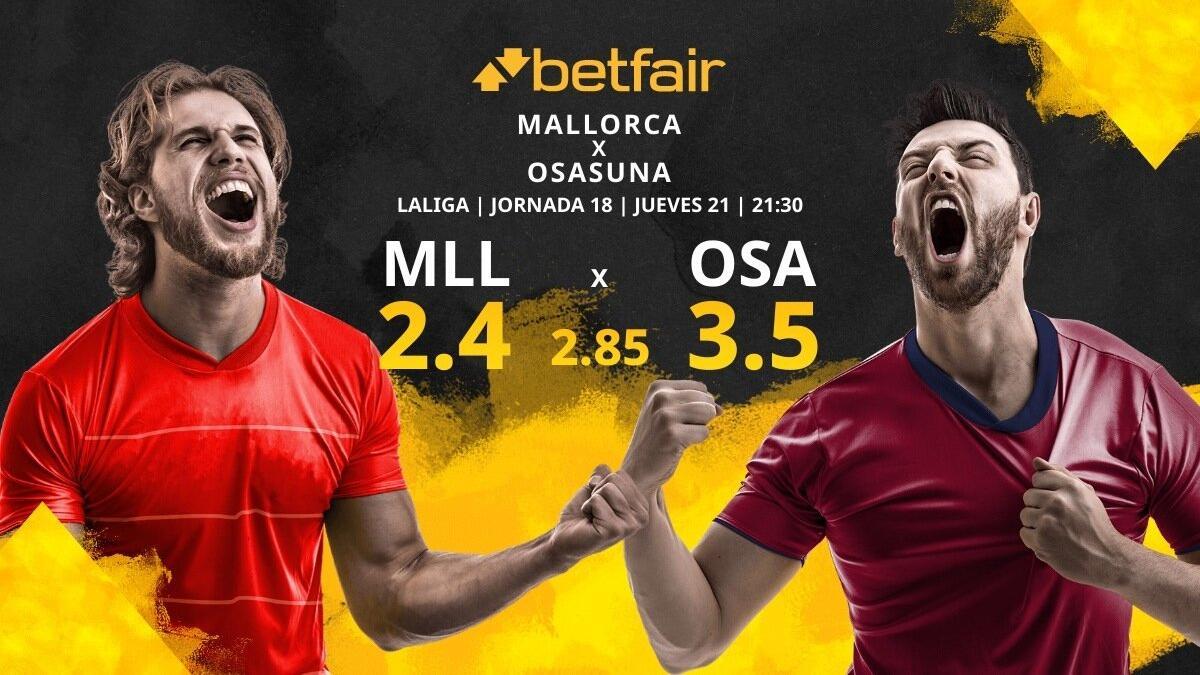 RCD Mallorca vs. CA Osasuna: horario, TV, estadísticas, clasificación y pronósticos