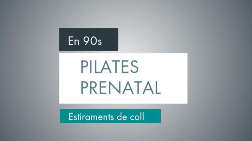 Pilates prenatal: Estirament de coll