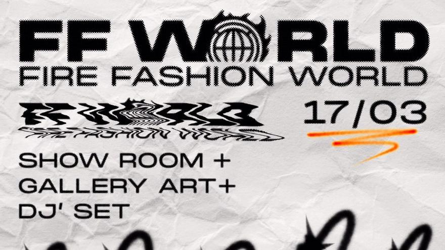 Fire Fashion World  Show room + Gallery Art + Dj Set