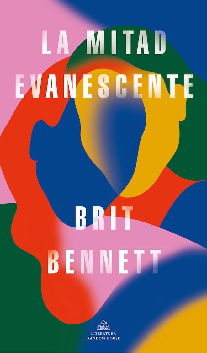 La mitad evanescente, de Brit Bennet (Random House).