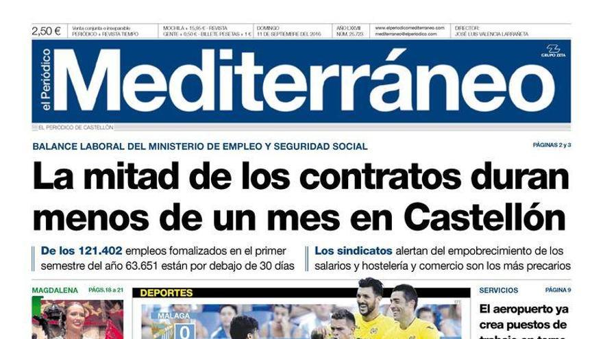 Hoy en Mediterráneo: La mitad de los contratos duran menos de un mes en Castellón.