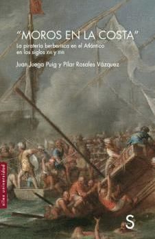 Portada de &quot;Moros en la costa&quot;, obra de Juan Juega y Pilar Rosales.