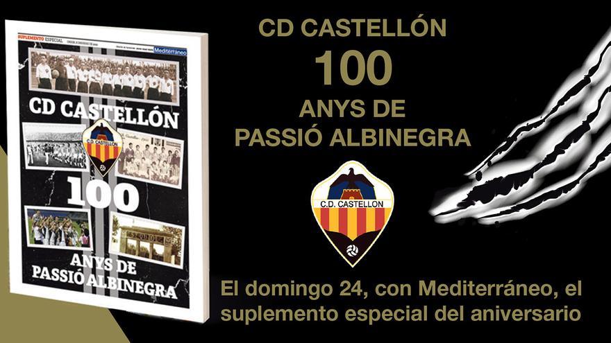 Consigue el suplemento gratuito de &#039;Mediterráneo&#039; del centenario del CD Castellón