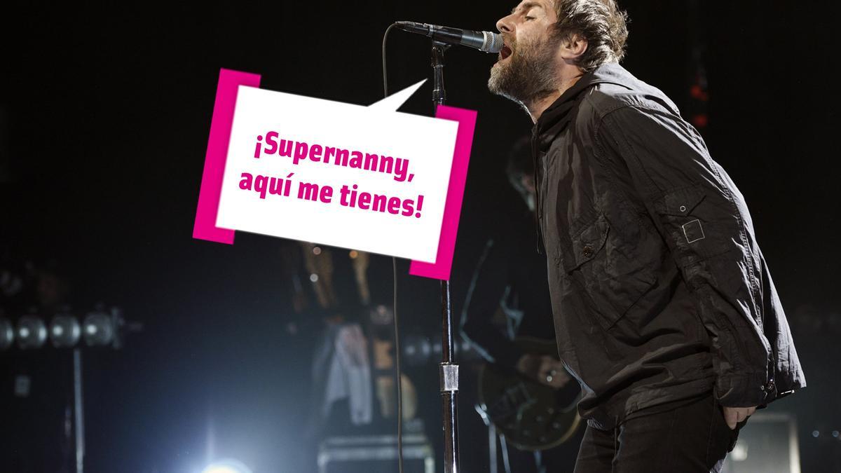 Liam Gallagher: ¡Supernanny, aquí me tienes!