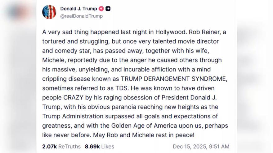 Trump arremete contra Rob Reiner, asesinado junto a su esposa esta madrugada, y afirma que estaba obsesionado con él
