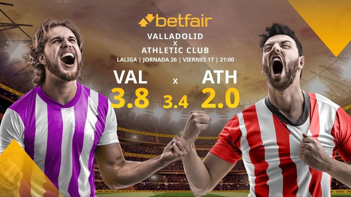Real Valladolid CF vs. Athletic Club de Bilbao: alineaciones, horario, TV, estadísticas y pronósticos