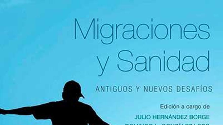 Migraciones y Sanidad. Antiguos y nuevos desafíos