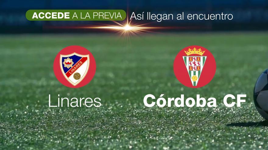 Linares-Córdoba CF, así llegan al partido