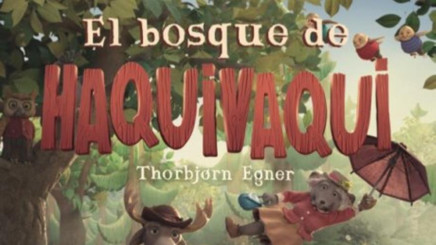 El bosque de Haquivaqui