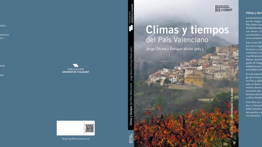 &quot;Climas y tiempos del País Valenciano&quot;, nuevo libro de Jorge Olcina sobre el &quot;sudoku&quot; climático de la Comunidad