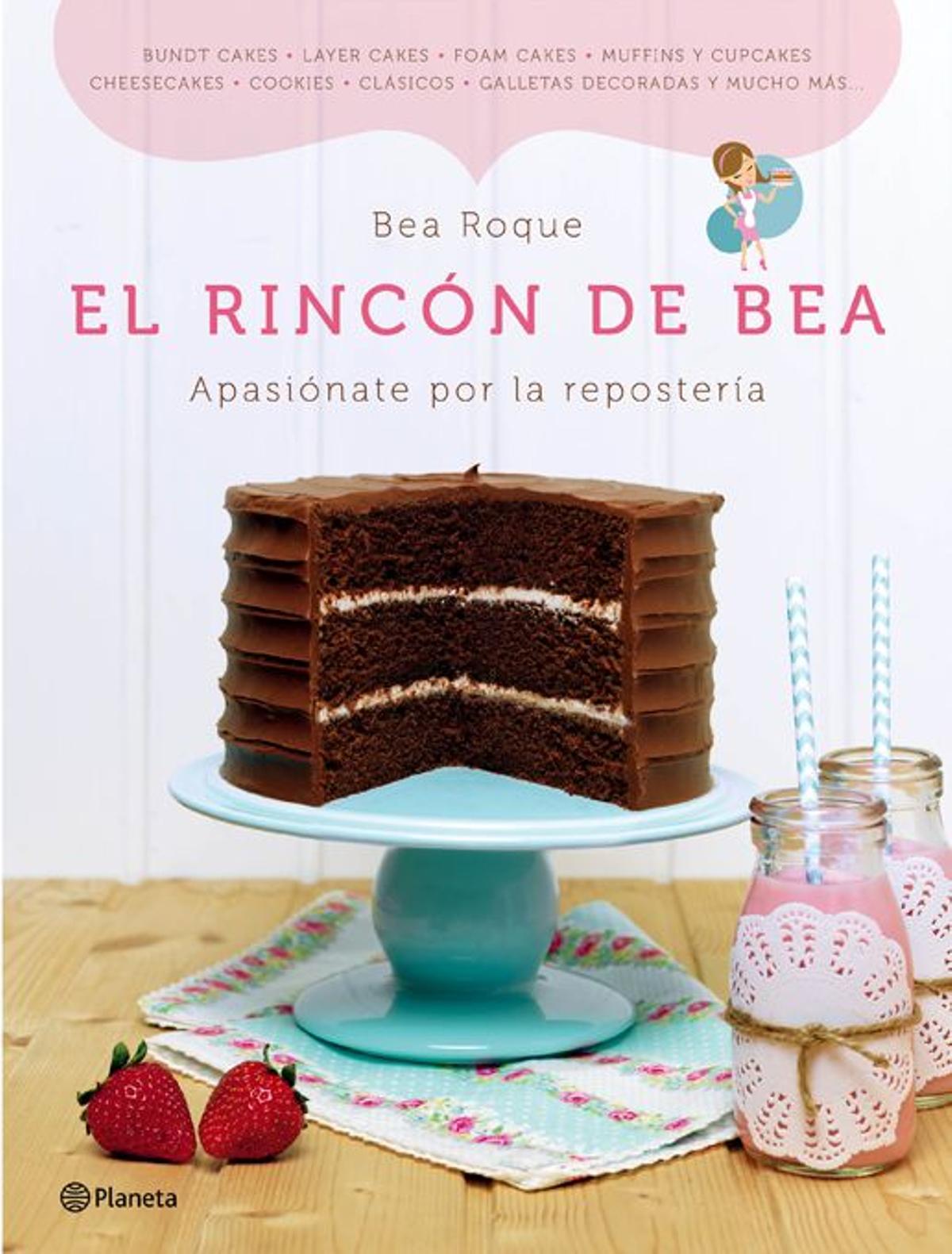 Tarta, cake, muffins, cookies, cupcakes, repostería, postres, libro, blogger, Bea Roque