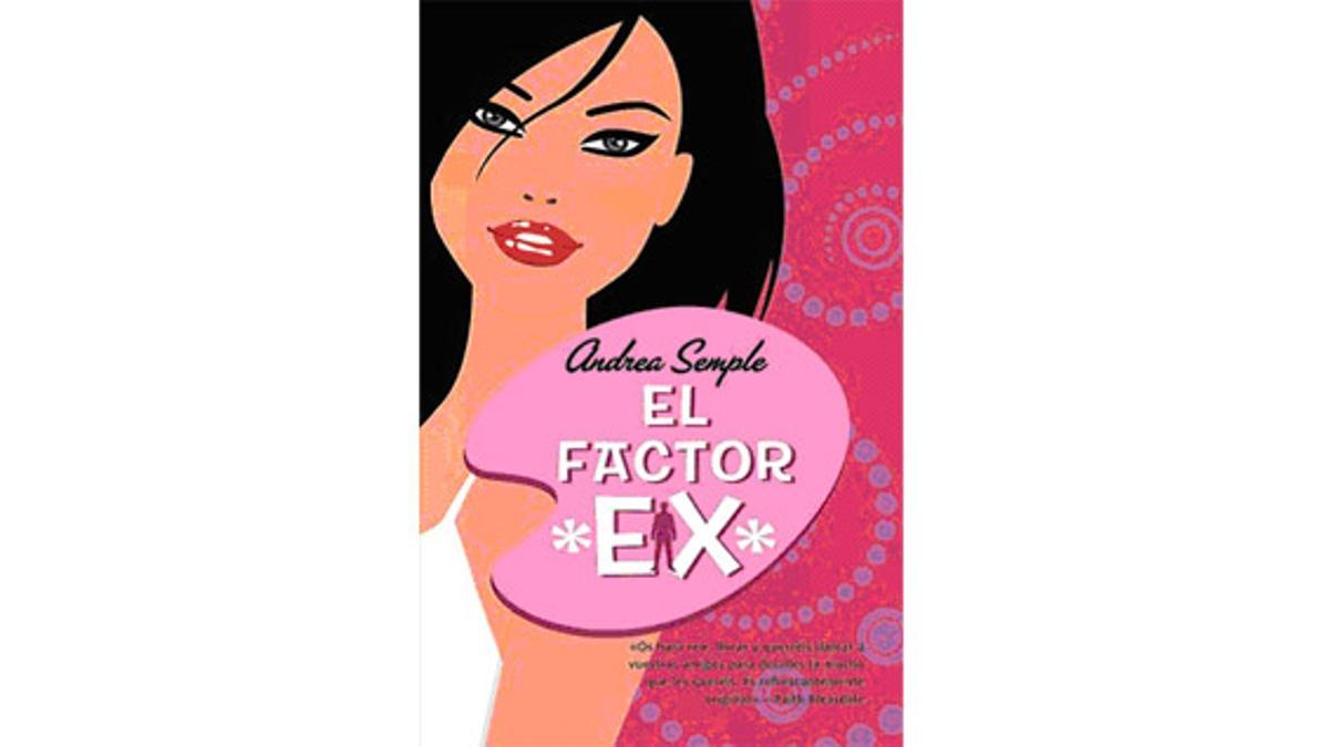 “El factor ex” de Andrea Semple