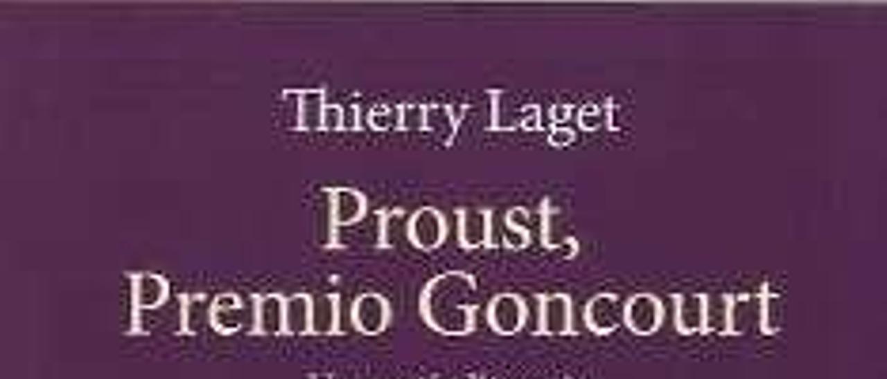 Proust, Premio Goncourt - Thierry Laget  - Ediciones del Subsuelo - 256 páginas