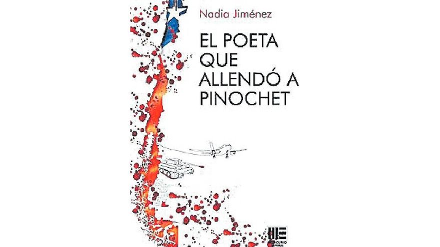 El poeta que allendó a Pinochet
