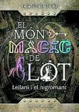 JOANA M. PASTOR PERELLÓ. El món màgic de Lot. Leilani i el nigromant. EDITORIAL BALÈRIA, 408 pàgines, 17 €.