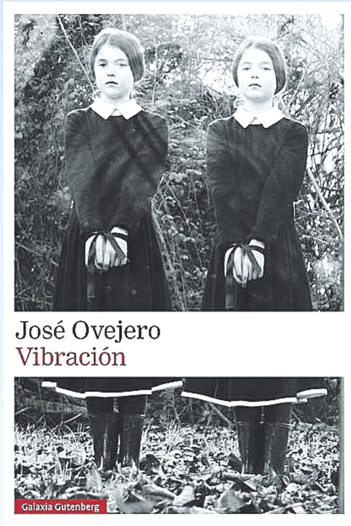 José Ovejero  Vibración   Galaxia Gutenberg   368 páginas / 21 euros