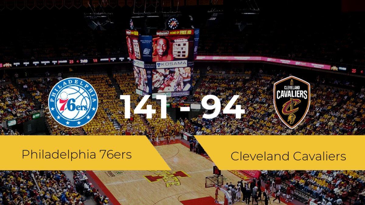 Philadelphia 76ers gana a Cleveland Cavaliers (141-94)