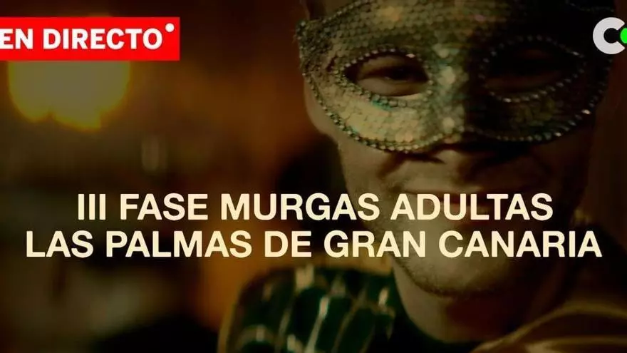 Directo: tercera fase del concurso de murgas adultas del Carnaval Las Palmas de Gran Canaria