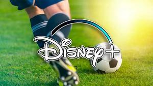 Disney+ apuesta por el fútbol hasta 2027: estas son las competiciones de las que ha comprado sus derechos