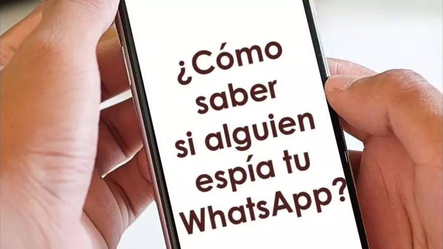 ¿Cómo saber si alguien espía tu WhatsApp?
