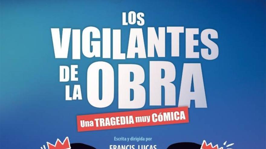 Los vigilantes de la obra