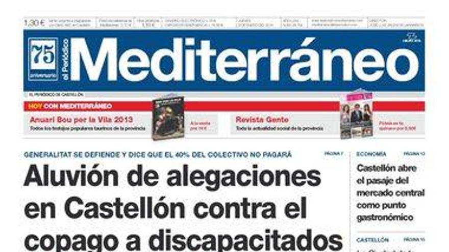 &quot;Alud de reclamaciones en Castellón contra el copago a discapacitados&quot;, en la portada de El Periódico Mediterráneo