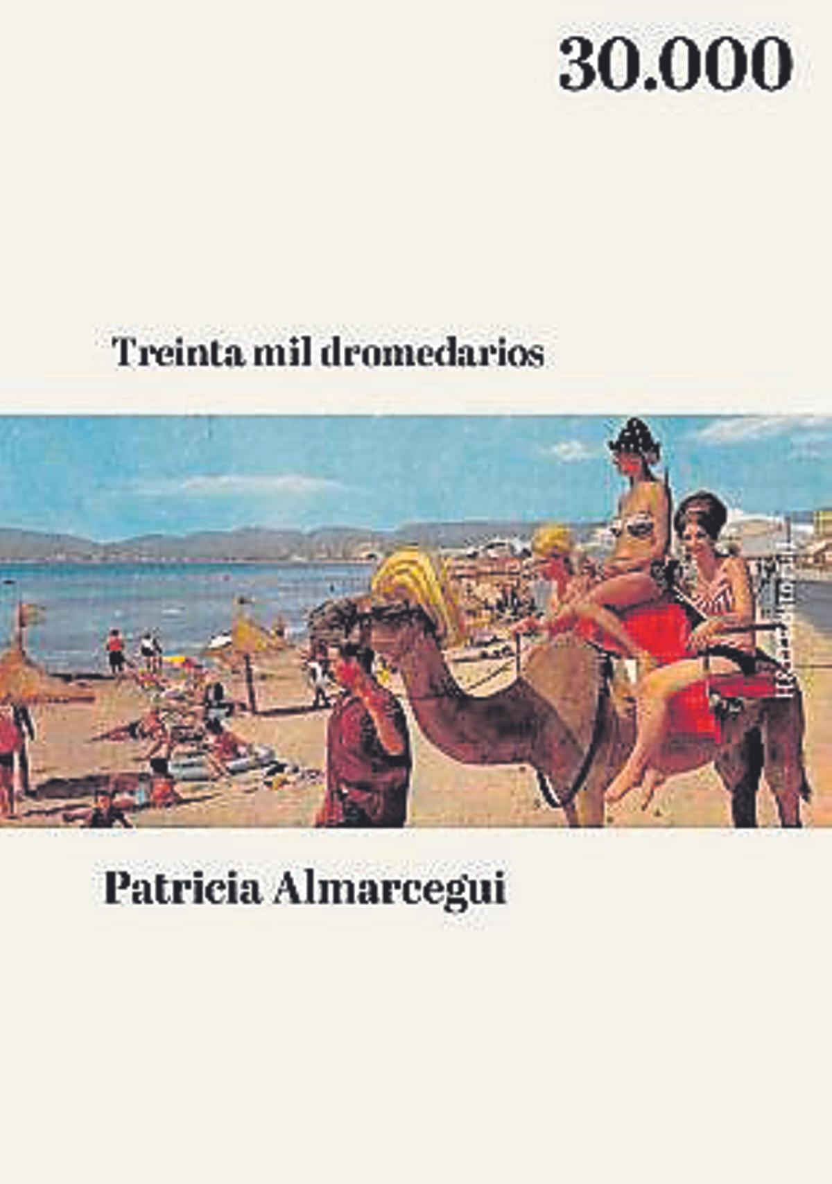 Portada del libro ‘Treinta mil dromedarios’, de Patricia Almarcegui