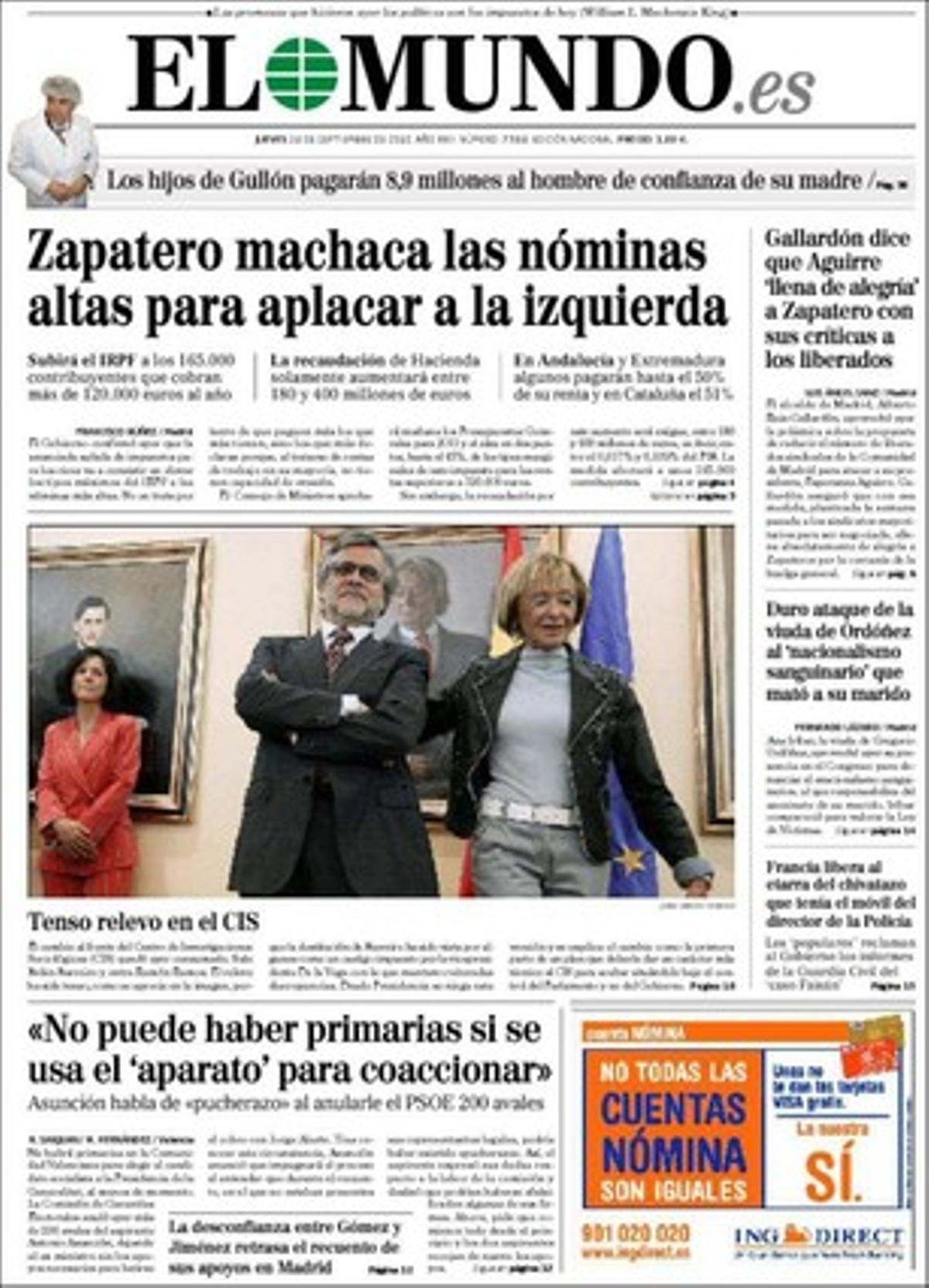 ’El Mundo’ es fa ressò del relleu al capdavant del CIS --surt Belén Barreiro i entra Ramón Ramos-- i del pla del Govern de posar aquest centre a les ordres del Parlament i no de la Moncloa. També que França ha alliberat l’etarra que tenia anotat el número de telèfon del llavors director general de la Policia, Víctor García Hidalgo, quan va ser detingut, episodi que va donar peu a un escàndol conegut com a ’chivatazo’ o ’cas Faisán’, que no ha tingut conseqüències.