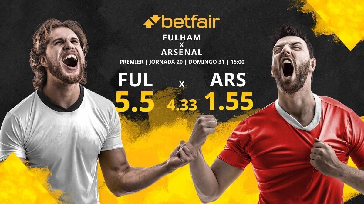 Fulham FC vs. Arsenal FC: horario, TV, estadísticas, clasificación y pronósticos