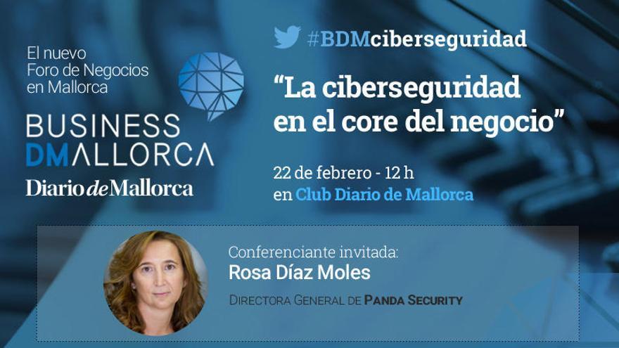 &quot;La ciberseguridad en el core del negocio&quot;, la conferencia del próximo Business de Mallorca