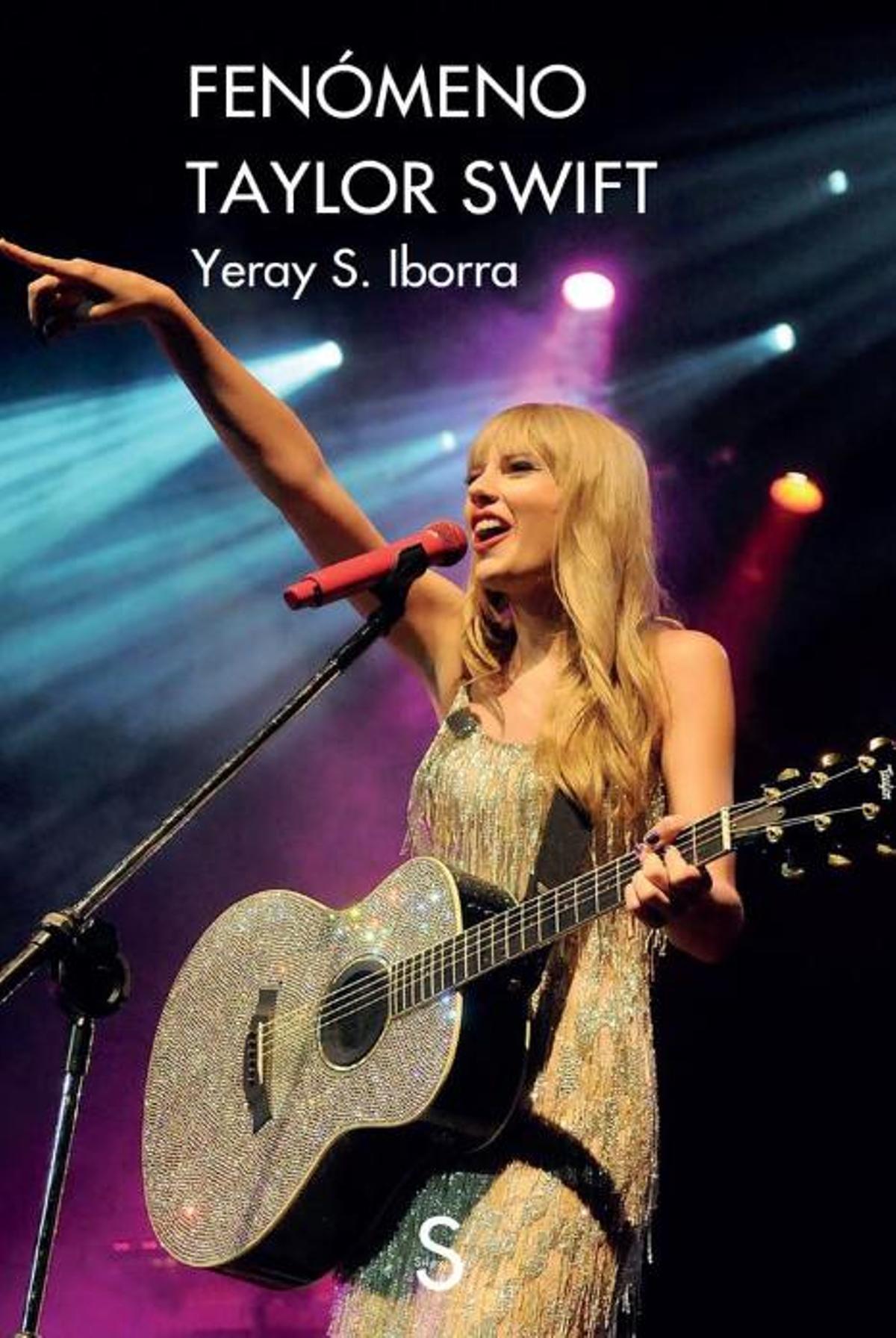 Fenómeno Taylor Swift, de Yeray S. Iborra