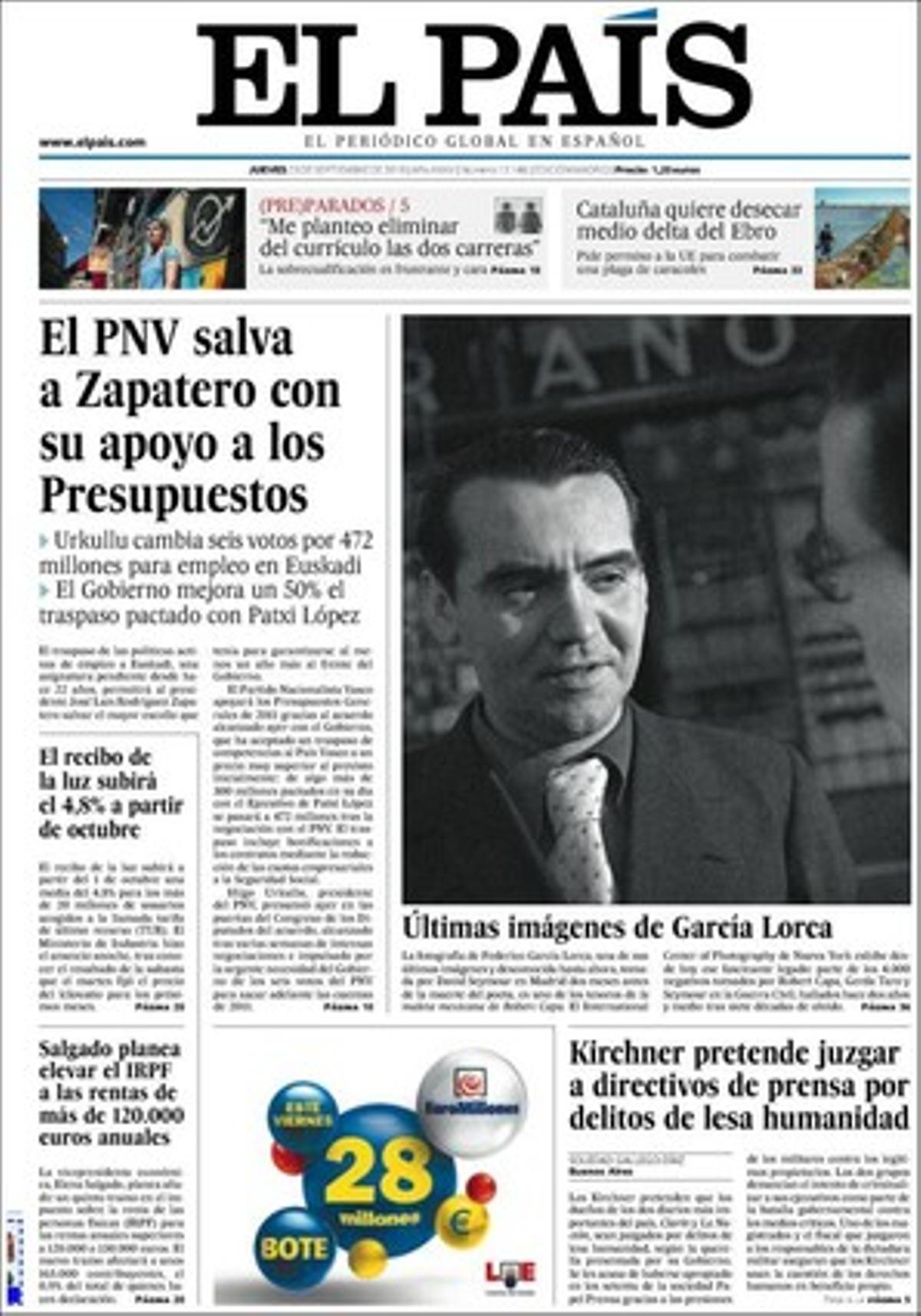’El País’ dóna en primícia una de les últimes fotos de Federico García Lorca, apareguda a la maleta mexicana de Robert Capa i que s’exposa a Nova York. I en pàgines interiors destaca que als Estats Units la marea digital està acabant amb els grans supermercats de la cultura en benefici de les petites llibreries, i també que el cap del comitè tècnic de l’ATC no coneixia l’elecció de Zarra per albergar el cementiri nuclear.