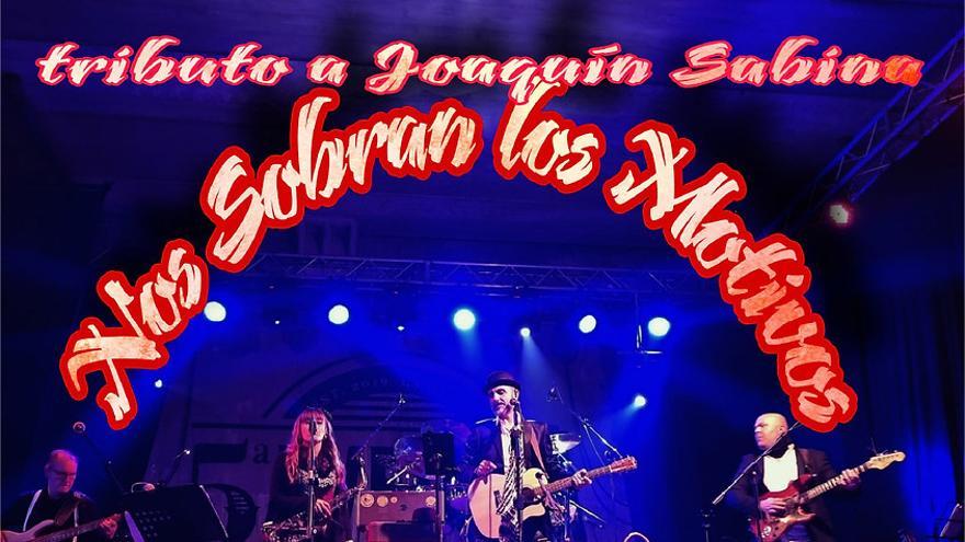 Nos sobran Los motivo - Tributo a Joaquín Sabina