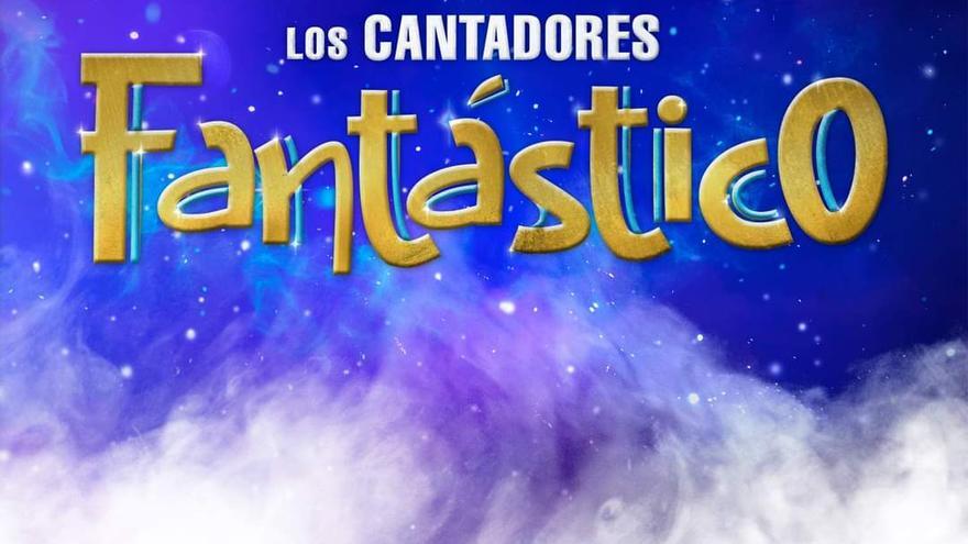 Concierto de «Fantástico» de Los Cantadores