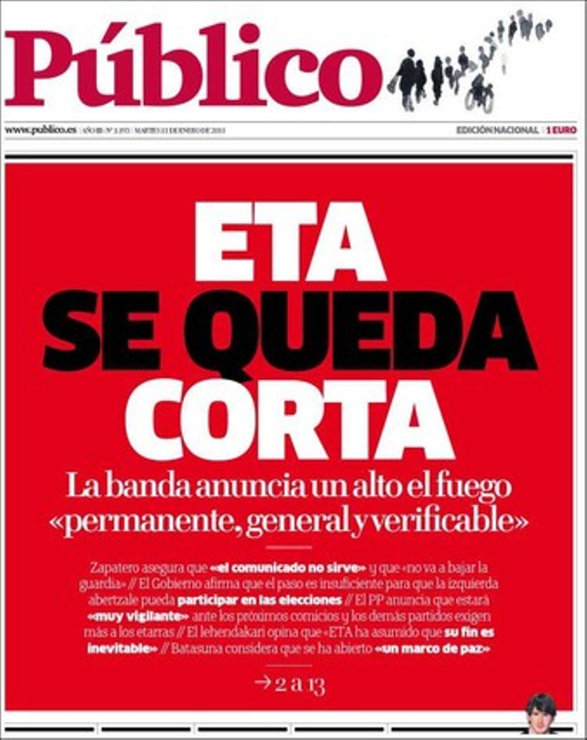 ’Público’ dóna rellevància al fet que Hilary Clinton atribueixi la matança d’Arizona als extremistes i carregui contra les veus boges d’alguns a la televisió, al fet que l’OEA confirma que hi va haver frau en les presidencials d’Haití, i que la Gürtel va cobrar 13 milions d’euros de comissió en un ’pelotazo’ en una operació de Martinsa a Arganda.