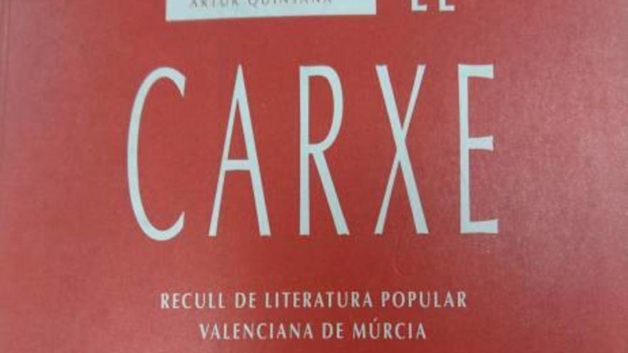 «El Carxe», literatura popular valenciana de Murcia
