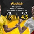 Villarreal CF vs. Rayo Vallecano: horario, TV, estadísticas, clasificación y pronósticos