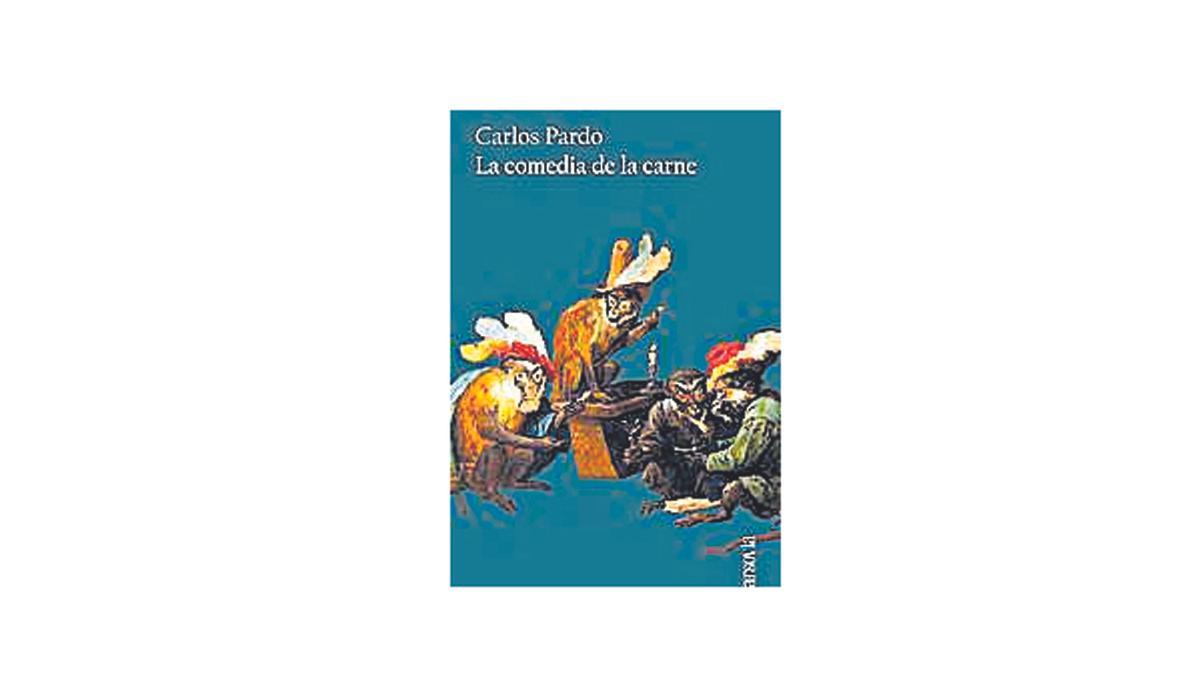 ‘La comedia de la carne’