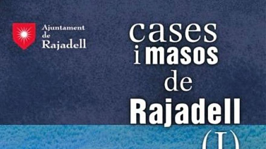 La història de Rajadell explicada a través de les cases centenàries