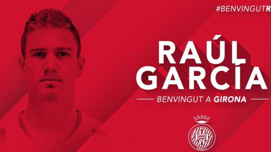 Raúl García s&#039;ha convertit en el primer fitxatge del Girona al gener.