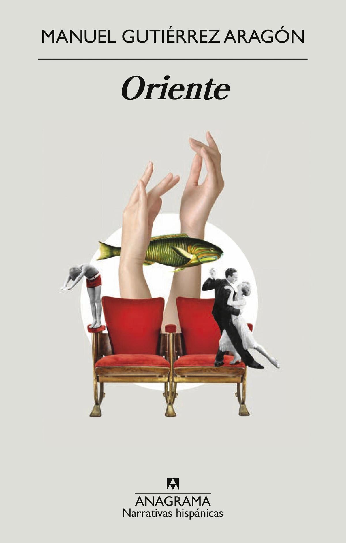 Portada de 'Oriente', de Manuel Gutiérrez Aragón.