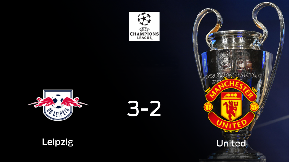 El RB Leipzig vence en casa al Manchester United por 3-2