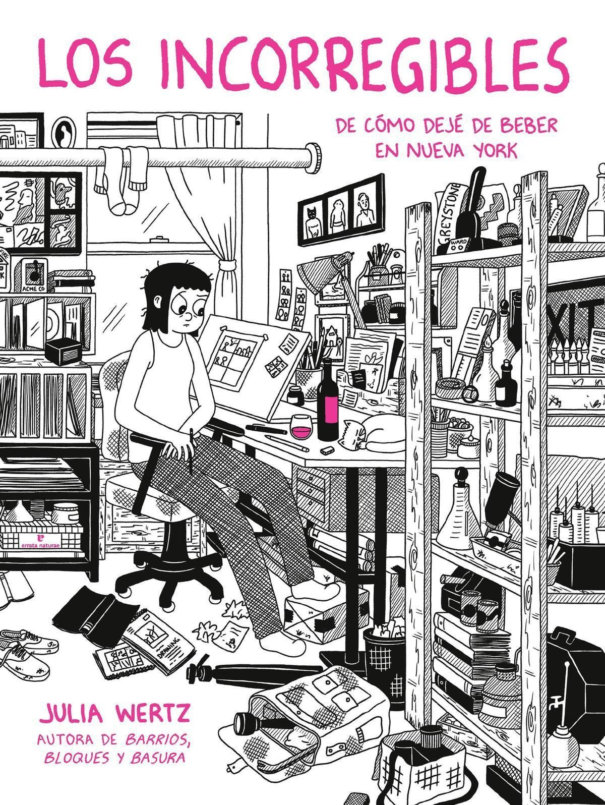 'Los incorregibles. De cómo dejé de beber en Nueva York', de Julia Wert.