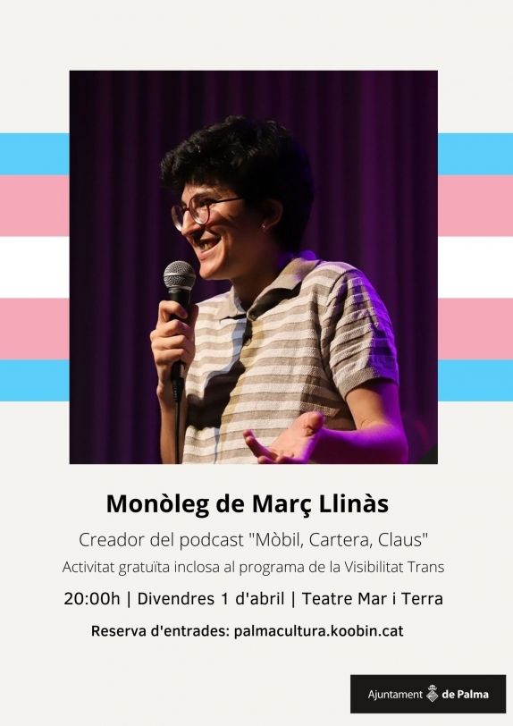 Monólogo de Març Llinàs por el Día Internacional de la Visibilidad Trans