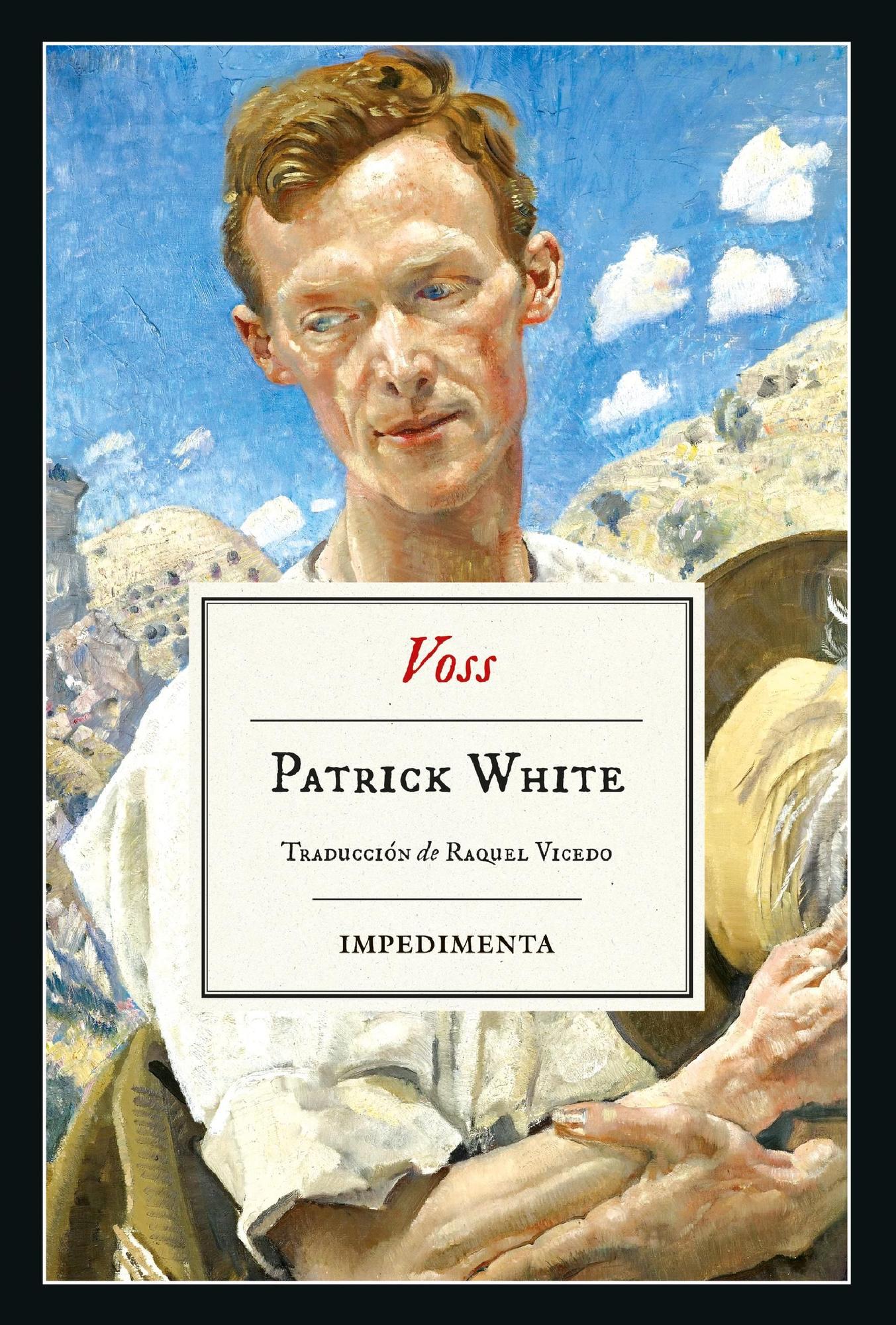 'Voss', de Patrick White (Impedimenta).